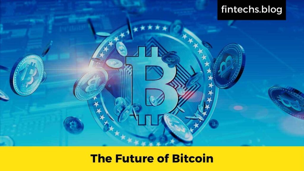 The Future of Bitcoin