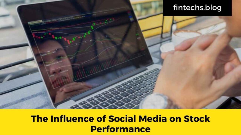 The Influence of Social Media on Stock Performance