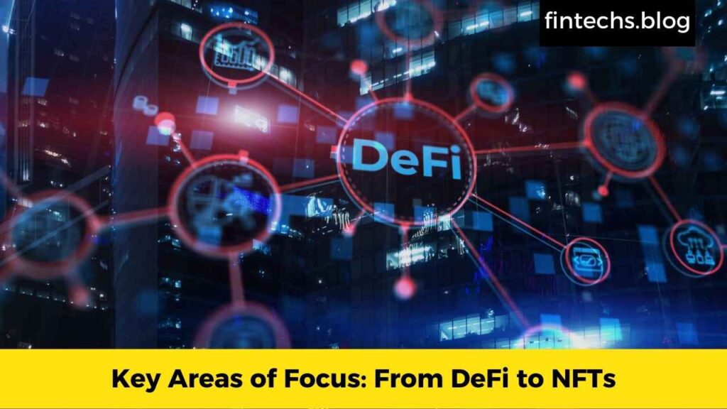 Key Areas of Focus: From DeFi to NFTs