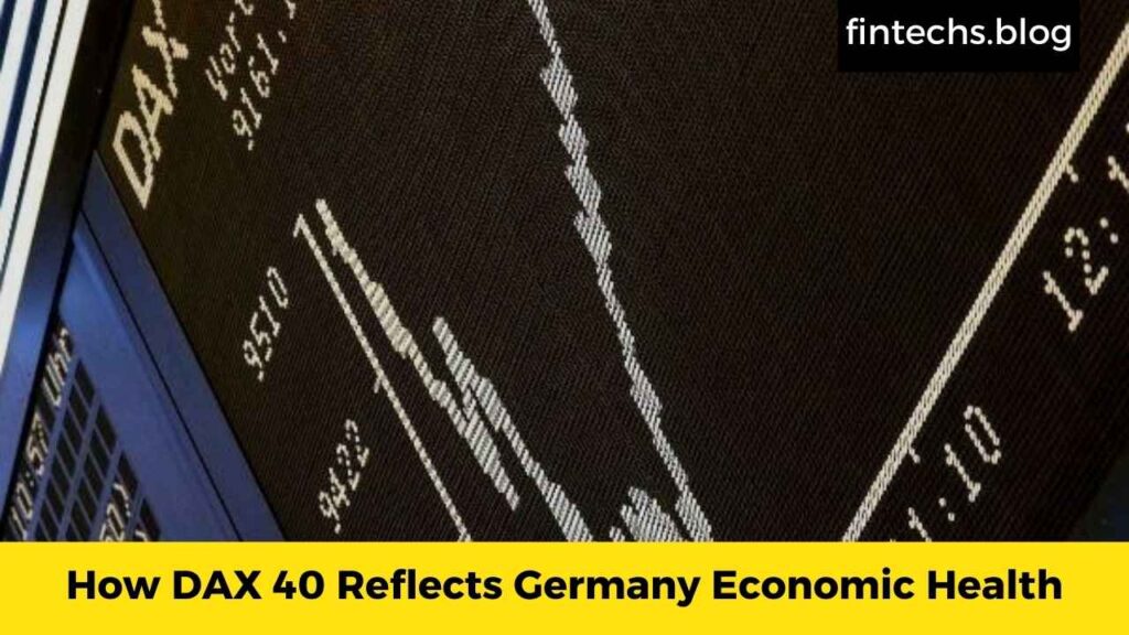 How DAX 40 Reflects Germany Economic Health