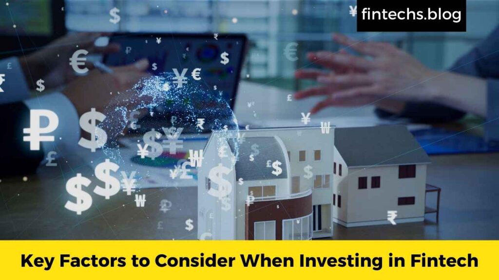 Key Factors to Consider When Investing in Fintech