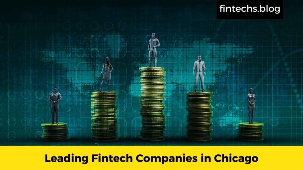 Leading Fintech Companies in Chicago