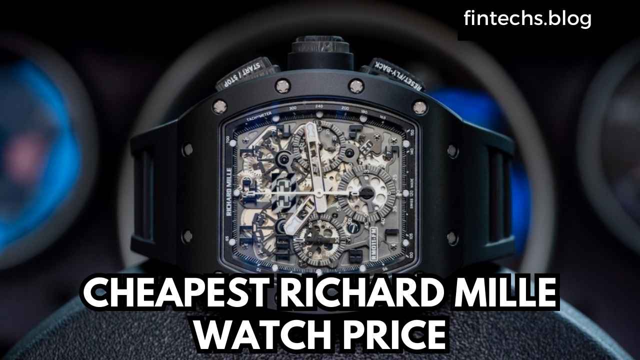 CHEAPEST RICHARD MILLE WATCH PRICE