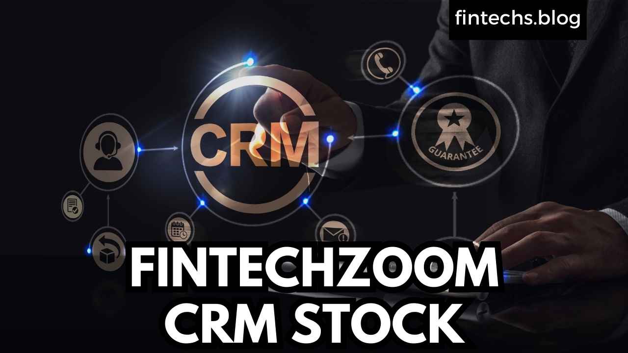 FINTECHZOOM CRM STOCK