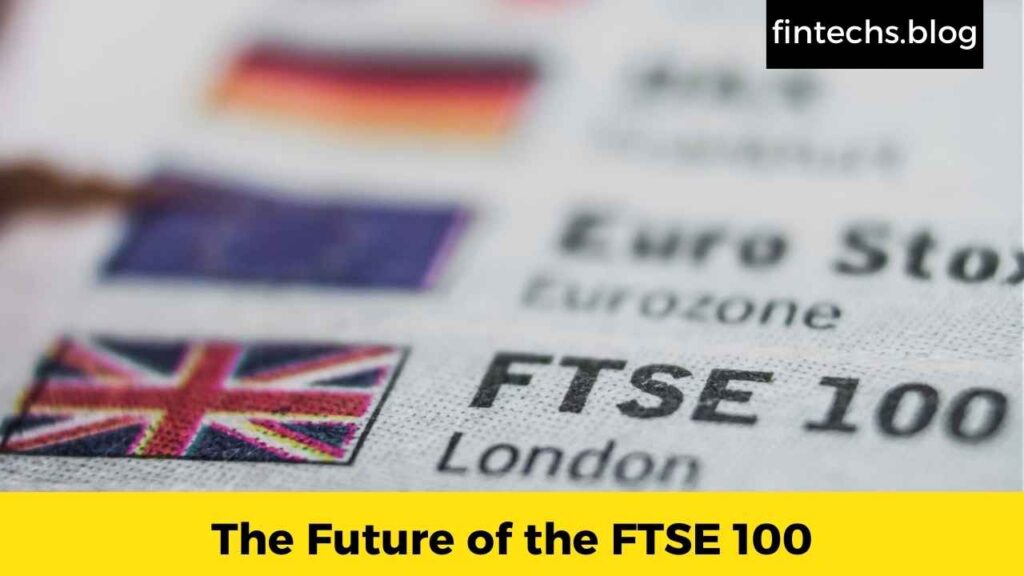 The Future of the FTSE 100