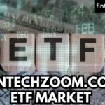 FINTECHZOOM.COM ETF MARKET