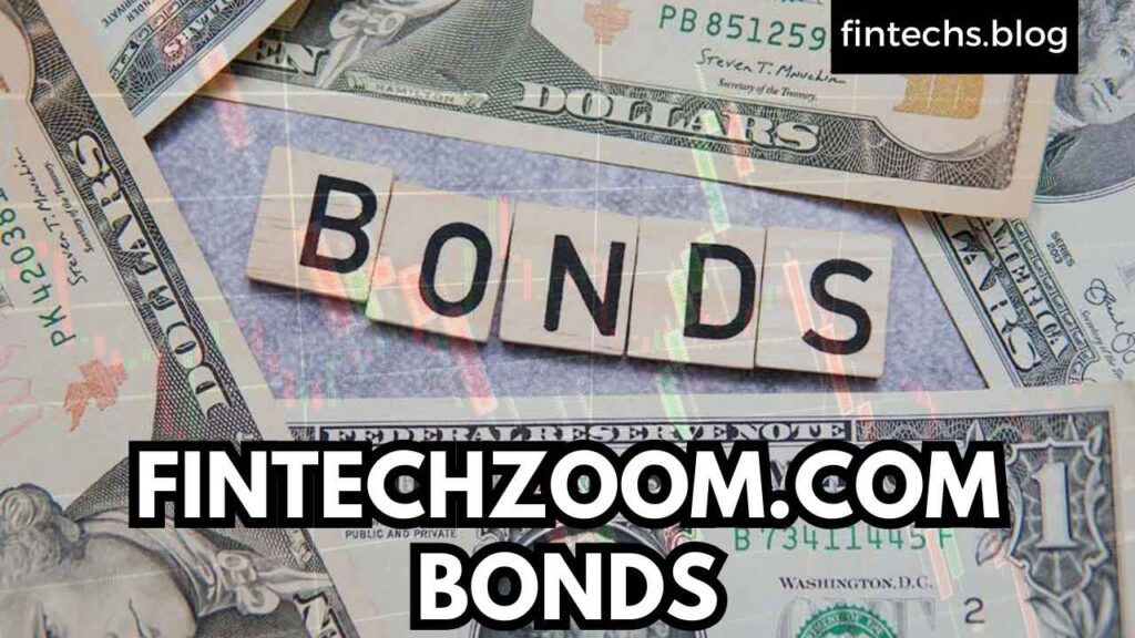 FINTECHZOOM.COM BONDS