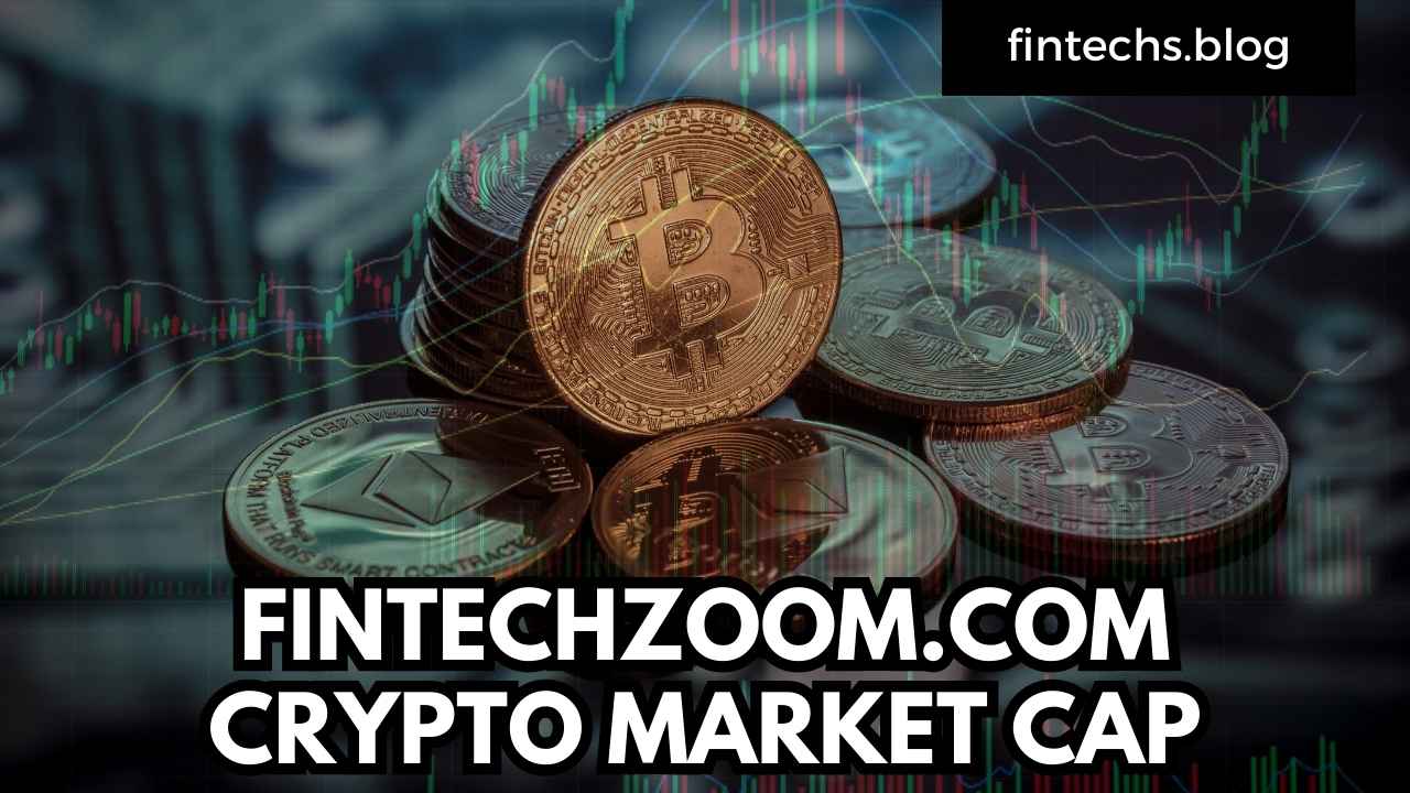 FINTECHZOOM.COM CRYPTO MARKET CAP