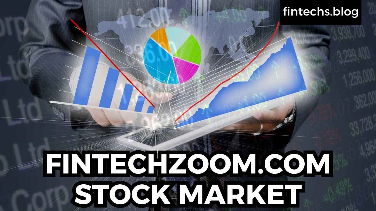 fintechzoom.com stock market