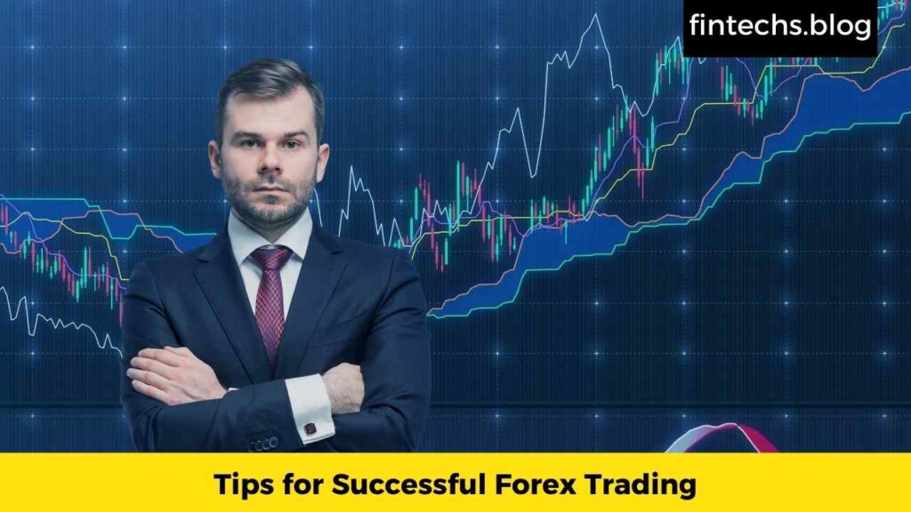 Tips for Successful Forex Trading