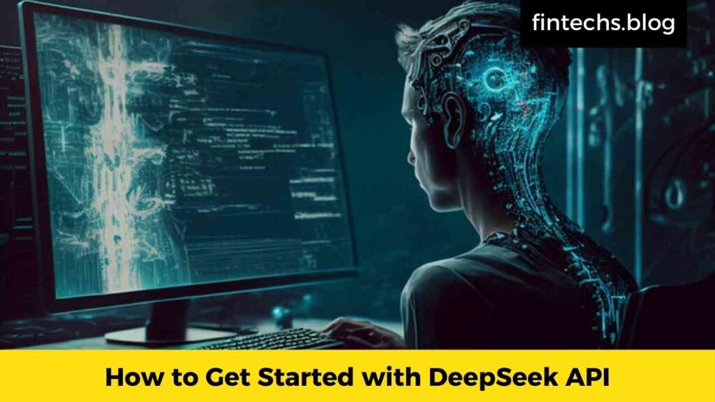 How to Get Started with DeepSeek API