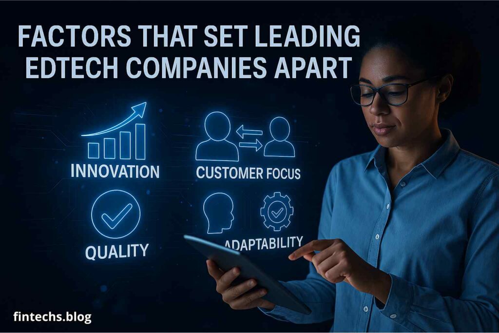Factors That Set Leading EdTech Companies Apart